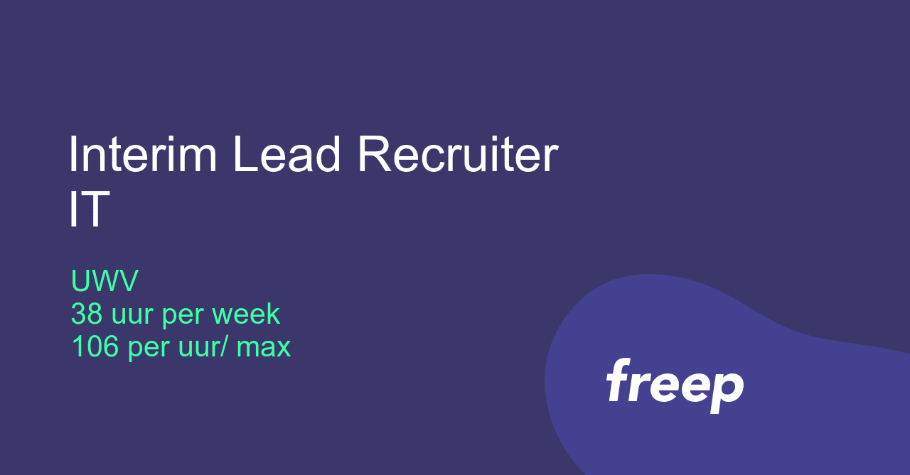 Interim Lead Recruiter IT bij UWV ZZP Interim Freelance